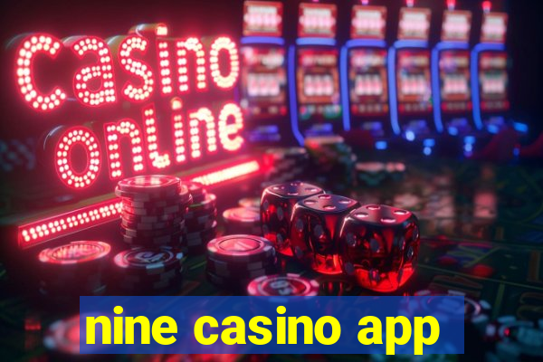 nine casino app